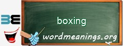 WordMeaning blackboard for boxing